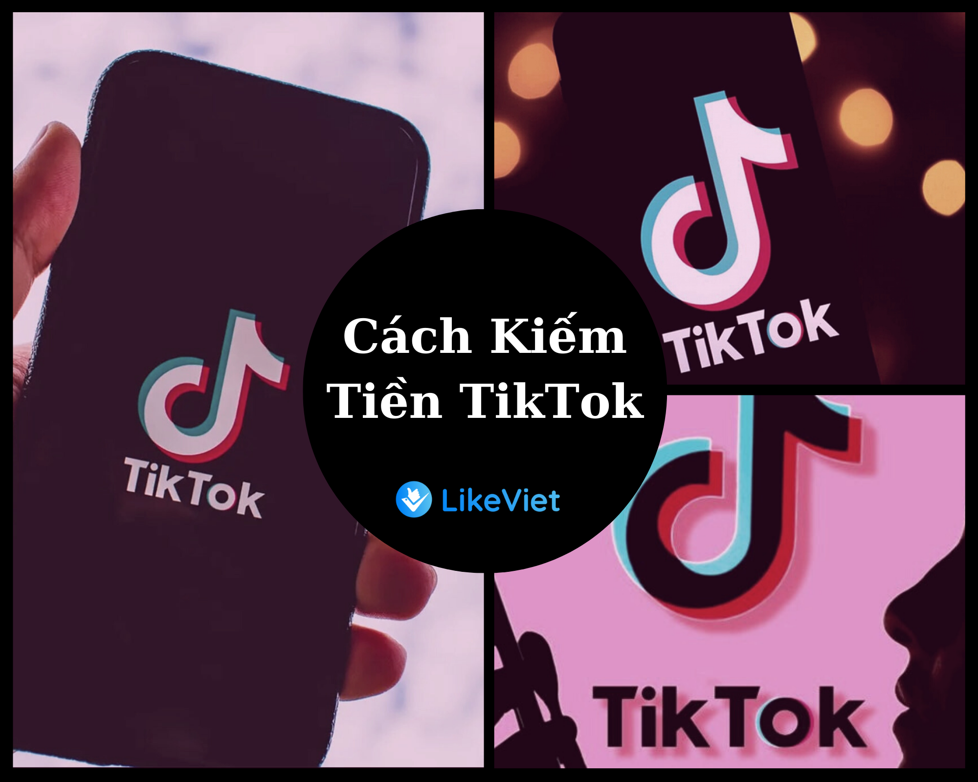 Cách kiếm tiền trên tiktok