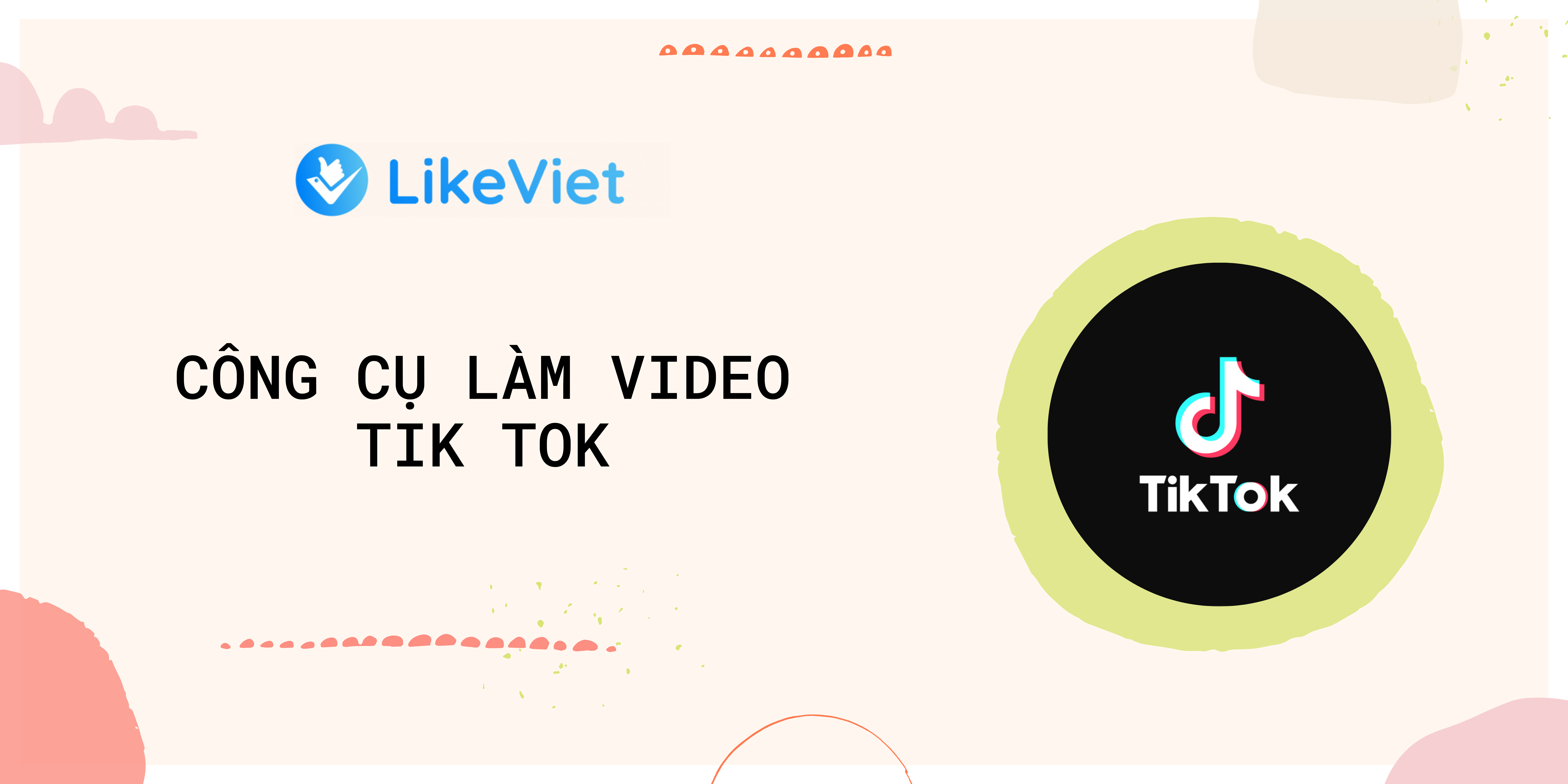 công cụ làm video tik tok