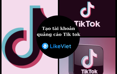 Tạo tài khoản quảng cáo Tik Tok