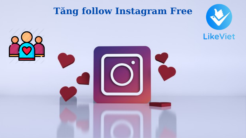 Tăng follow Instagram Free