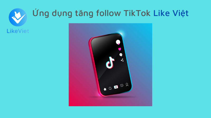 Cách tăng follow TikTok miễn phí hiệu quả nhất

