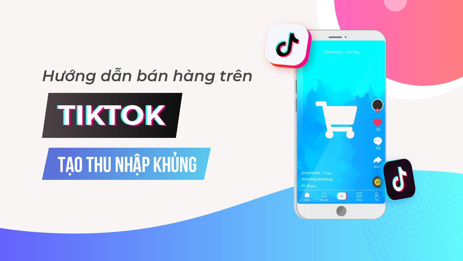 Cách đăng bài bán hàng trên tiktok